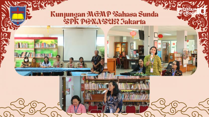 Kunjungan MGMP Bahasa Sunda BPK PENABUR Jakarta ke BPK PENABUR Cirebon