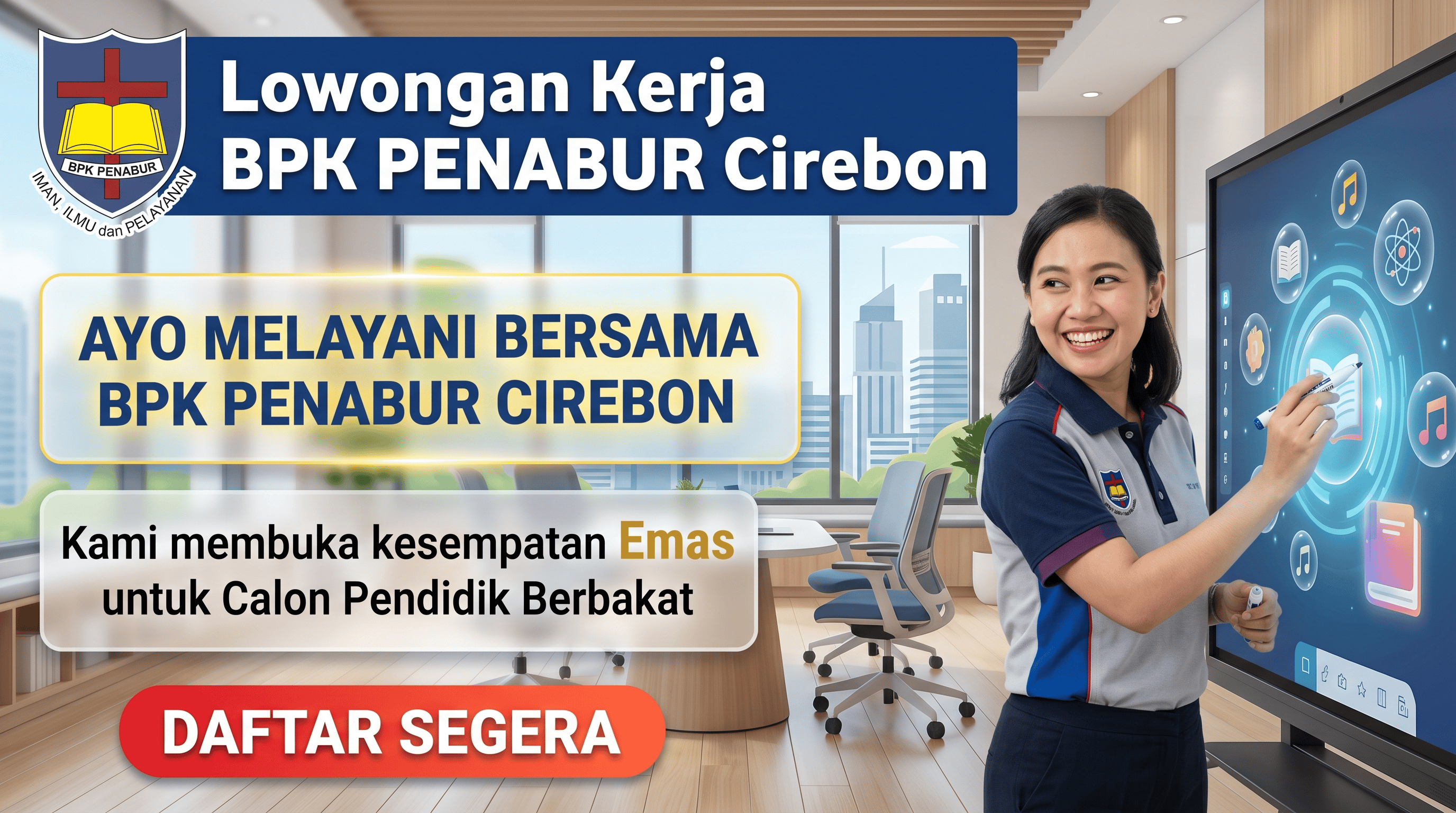 Mari bergabung melayani pendidikan bersama BPK PENABUR Cirebon